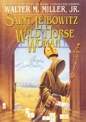 [St. Leibowitz 02] • Saint Leibowitz and the Wild Horse Woman